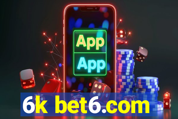 6k bet6.com